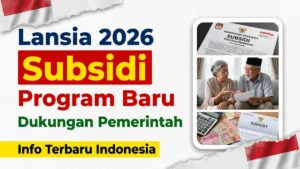 Program Subsidi Pemerintah untuk Lansia Indonesia 2026