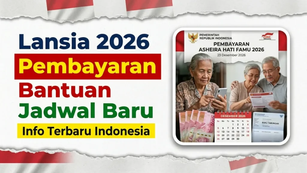 Pembayaran Bantuan Lansia Indonesia 2026