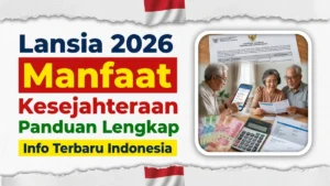 Manfaat Kesejahteraan Lansia Indonesia 2026 – Panduan Lengkap